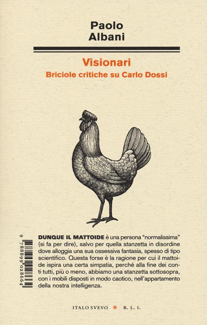 Visionari. Briciole critiche su Carlo Dossi - Paolo Albani - copertina