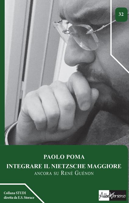 Integrare il Nietzsche maggiore. Ancora su René Guénon - Paolo Poma - copertina