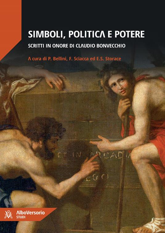 Simboli, politica e potere. Scritti in onore di Claudio Bonvecchio - copertina