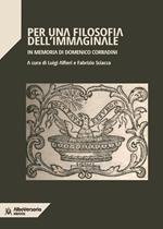 Per una filosofia dell'immaginale. In memoria di Domenico Corradini