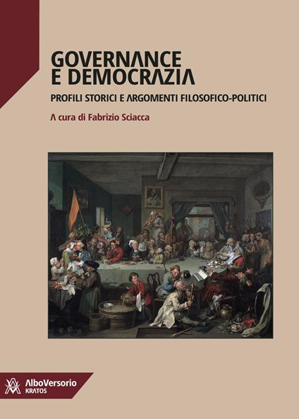 Governance e democrazia. Profili storici e argomenti filosofici-politici - copertina