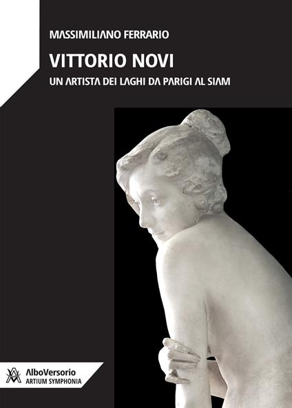 Vittorio Novi. Un artista dei laghi da Parigi al Siam. Ediz. illustrata - Massimiliano Ferrario - copertina