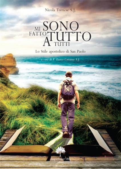 Mi sono fatto tutto a tutti. Lo stile apostolico di San Paolo - Nicola Tornese - copertina
