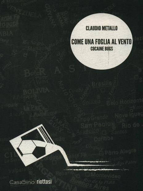 Come una foglia al vento. Cocaine bugs - Claudio Metallo - copertina