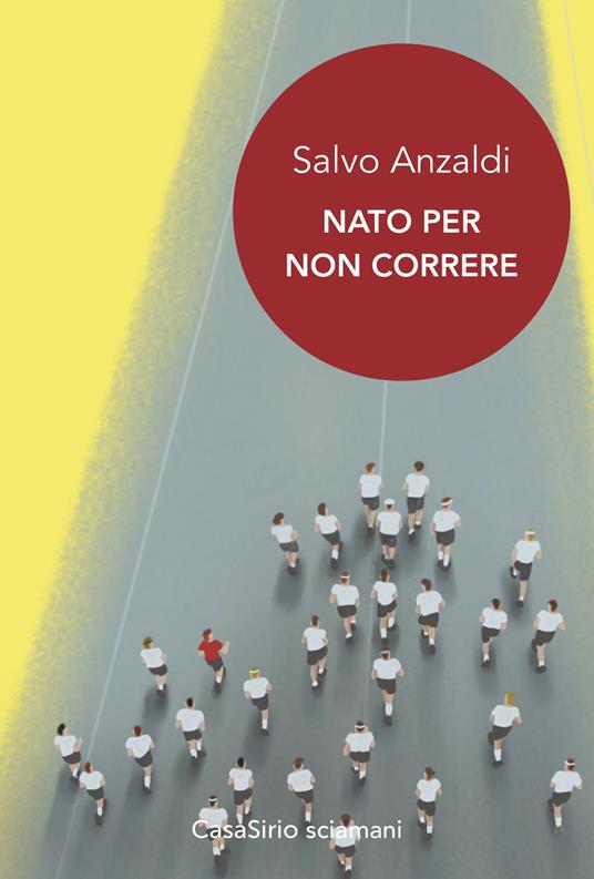 Nato per non correre - Salvo Anzaldi - copertina