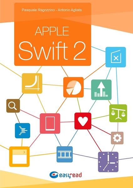 Programmare in Apple Swift 2 - Antonio Agliata,Pasquale Ragozzino - copertina