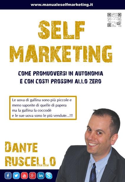 Self marketing. Come promuoversi in autonomia e con costi prossimi allo zero - Dante Ruscello - copertina