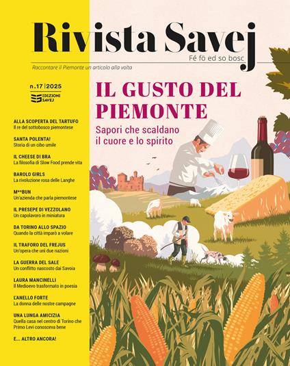Rivista Savej. Raccontare il Piemonte un articolo alla volta (2025). Vol. 17: Il gusto del Piemonte. Sapori che scaldano il cuore e lo spirito - copertina