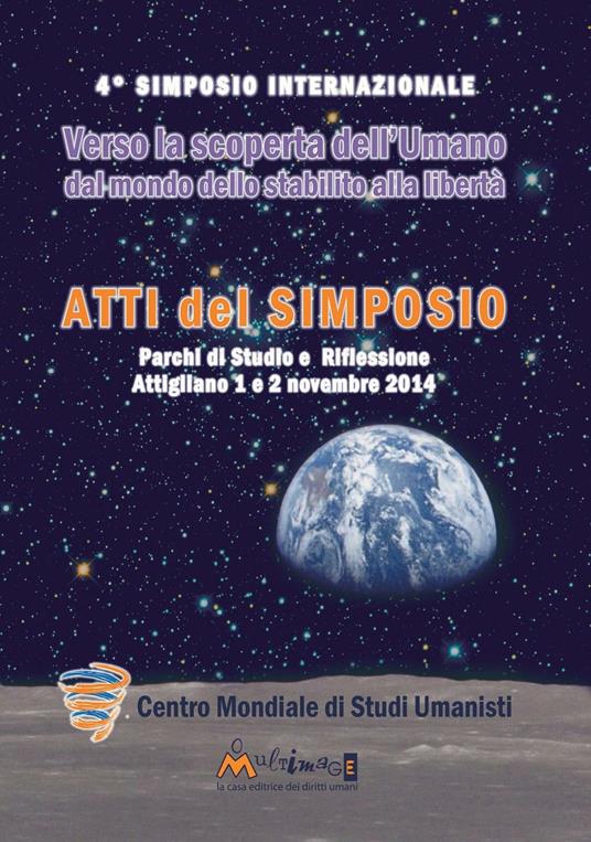Verso la scoperta dell'umano. Atti del 4° Simposio internazionale 2014 - copertina