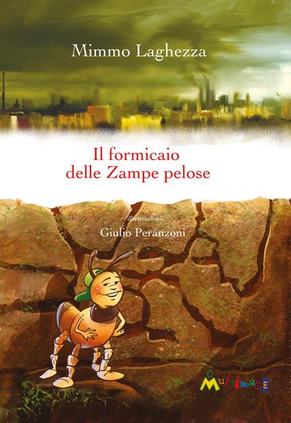 Il formicaio delle zampe pelose - Mimmo Laghezza - copertina