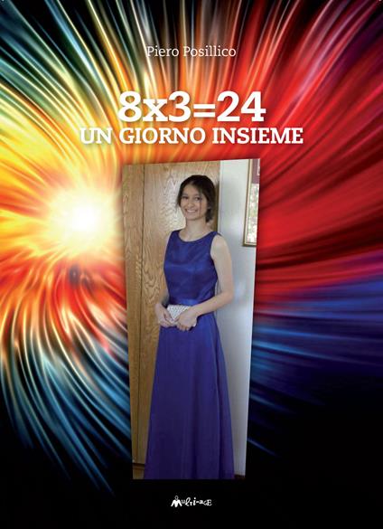 8x3=24. Un giorno insieme - Piero Posillico - copertina