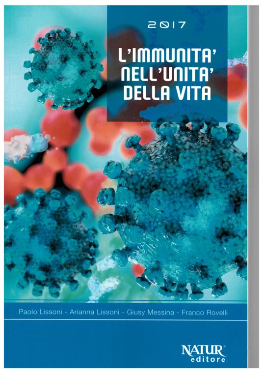 L'immunità nell'unità della vita - Paolo Lissoni,Arianna Lissoni,Giusy Messina - copertina