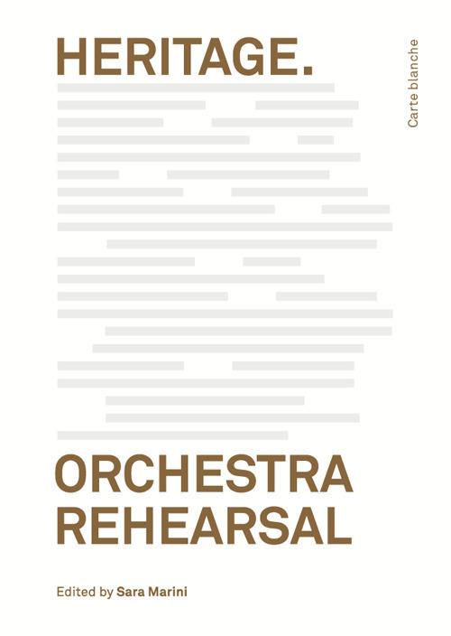 Heritage. Orchestra Rehearsal - copertina