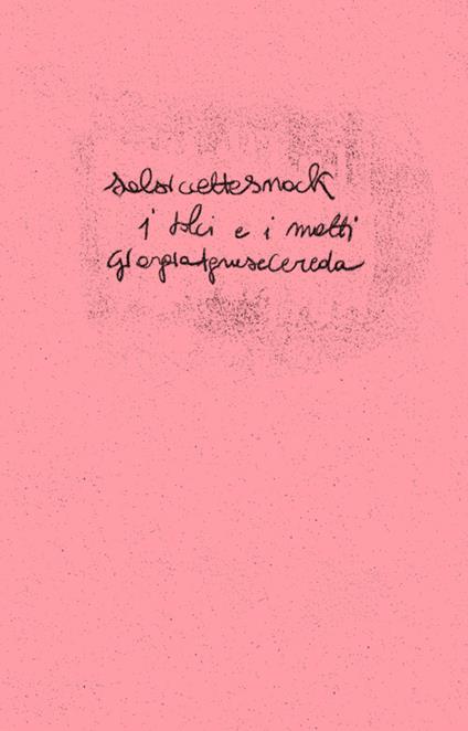 I dolci e i matti. Ediz. italiana e inglese - Giorgia Agnese Cereda - copertina