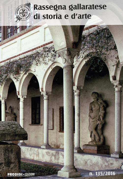 Rassegna gallaratese di storia e d'arte (2016). Vol. 135 - copertina