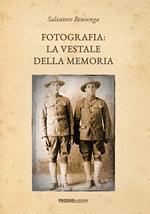 Fotografia: la vestale della memoria