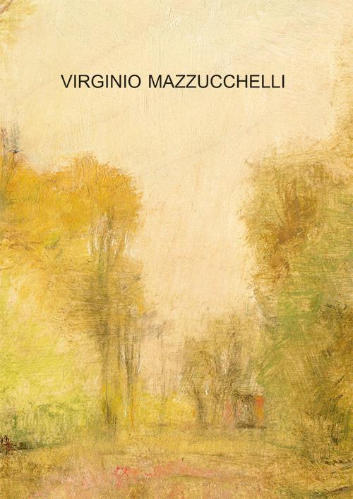 Virginio Mazzucchelli - Carlo Cattò - copertina