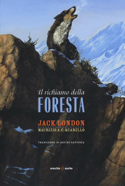 Il richiamo della foresta. Ediz. a colori - Jack London - copertina