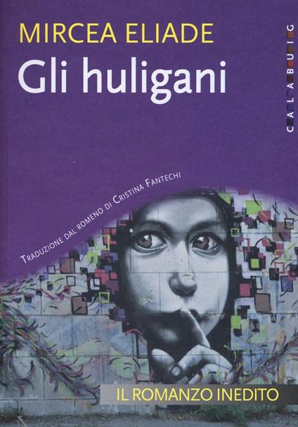 Gli Huligani - Mircea Eliade - copertina