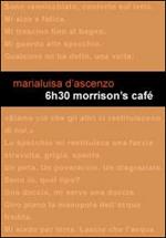 6h30 Morrison's Café