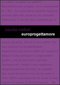Europrogettamore - Claudia Mattioli - copertina