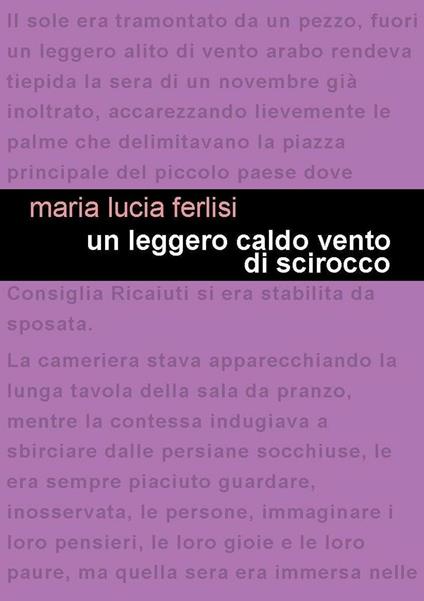 Un leggero caldo vento di scirocco - Maria Lucia Ferlisi - copertina