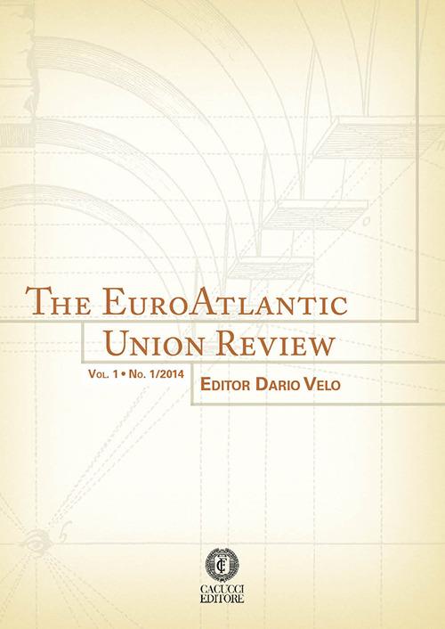 The EuroAtlantic Union Review. No. 1/2014 - Dario Velo - ebook