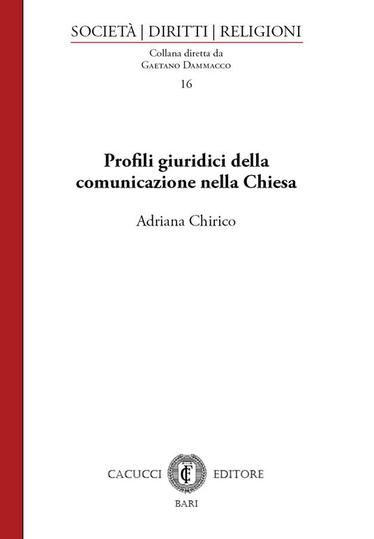Profili giuridici della comunicazione nella Chiesa - Adriana Chirico - ebook