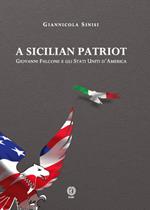 A sicilian patriot. Giovanni Falcone e gli Stati Uniti d'America