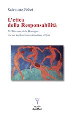 L' etica della responsabilità. Nel discorso della Montagna e le sue implicazioni in Gaudium et spes