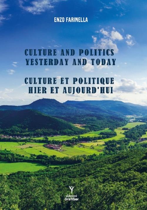 Culture and politics yesterday and today-Culture et politique hier et aujourd'hui - Enzo Farinella - copertina