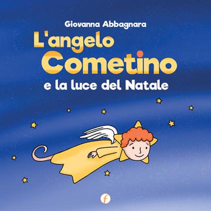 L' angelo Cometino e la luce del Natale - Giovanna Abbagnara - copertina