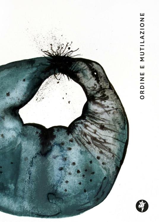 Ordine e mutilazione - Elena Zuccaccia - copertina