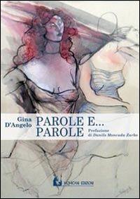 Parole e... parole - Gina D'Angelo - copertina