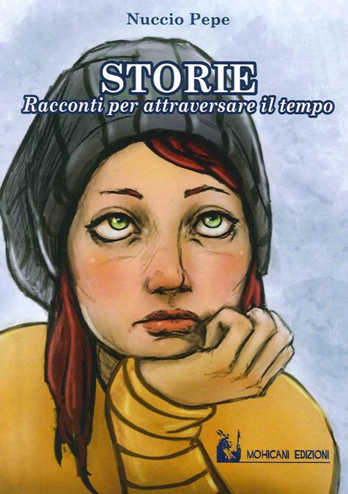Storie. Racconti brevi per attraversare il tempo - Nuccio Pepe - copertina