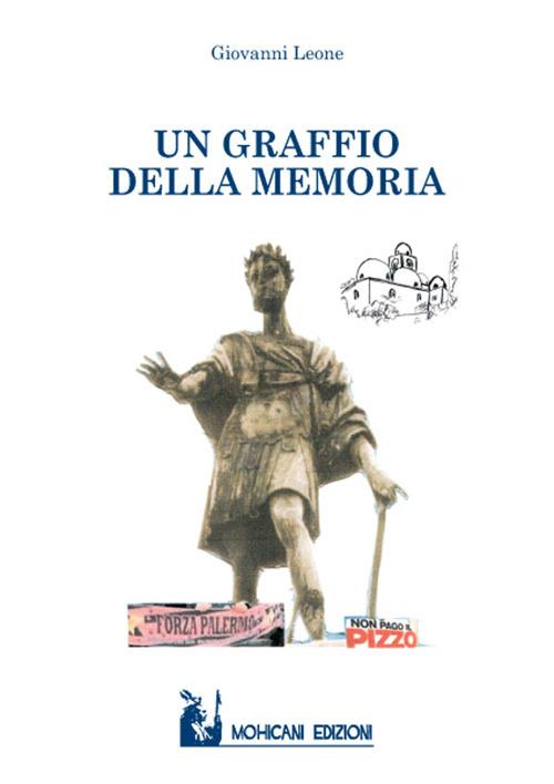 Un graffio della memoria - Giovanni Leone - copertina