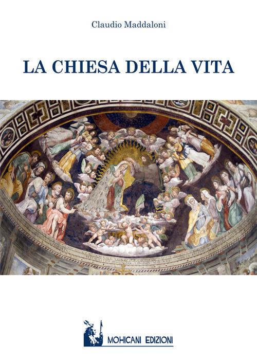 La chiesa della vita - Claudio Maddaloni - copertina