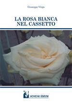 La rosa bianca nel cassetto
