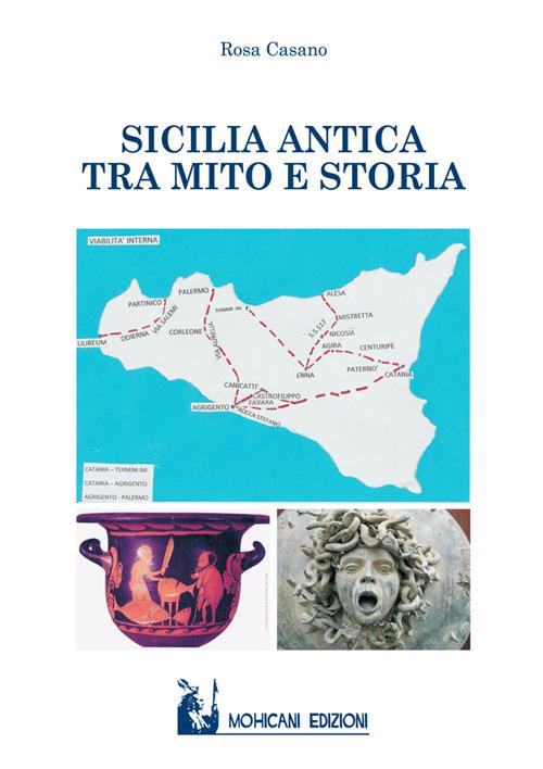 Sicilia antica tra mito e storia - Rosa Casano - copertina