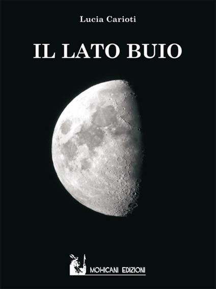 Il lato buio - Lucia Carioti - copertina