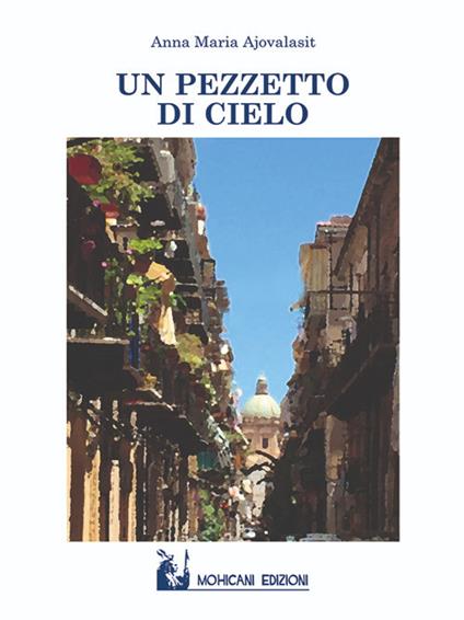 Un pezzetto di cielo - Anna Maria Ajovalasit - copertina