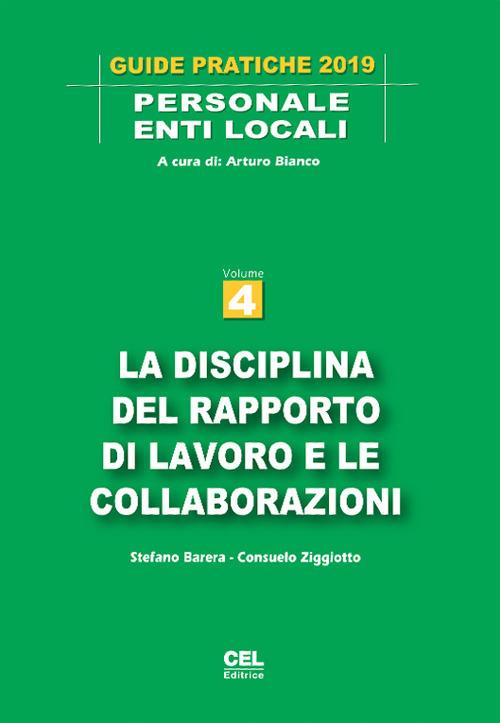 La disciplina del rapporto di lavoro e le collaborazioni - Stefano Barera,Augusto Carmignani - copertina