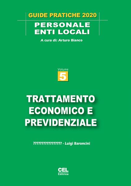 Trattamento economico e previdenziale - Arturo Bianco,Luigi Baroncini - copertina