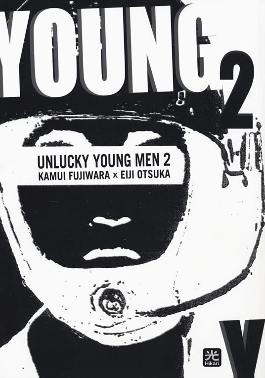 Unlucky young men. Vol. 2 - Kamui Fujiwara,Eiji Otsuka - copertina