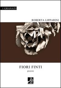 Fiori finti - Roberta Lipparini - copertina
