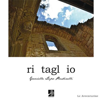 Ri tagl io - Graziella Lupo Pendinelli - copertina