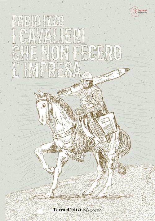 I cavalieri che non fecero l'impresa - Fabio Izzo - copertina