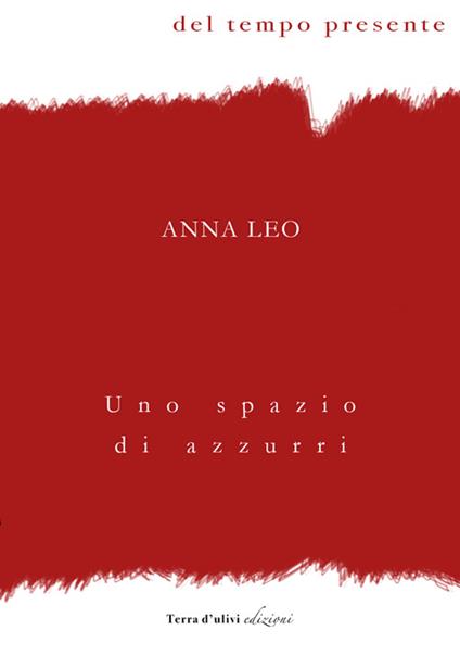 Uno spazio di azzurri - Anna Leo - copertina