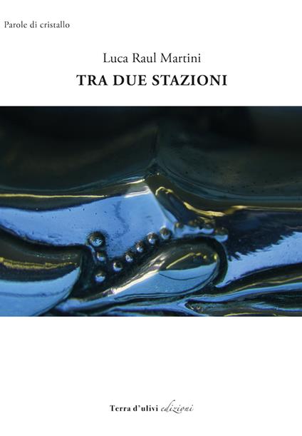 Tra due stazioni - Luca Raul Martini - copertina