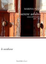 Miserere asfalto (afasie dell'attitudine) 2007-2018